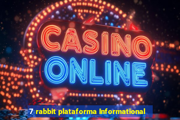 7 rabbit plataforma Informational